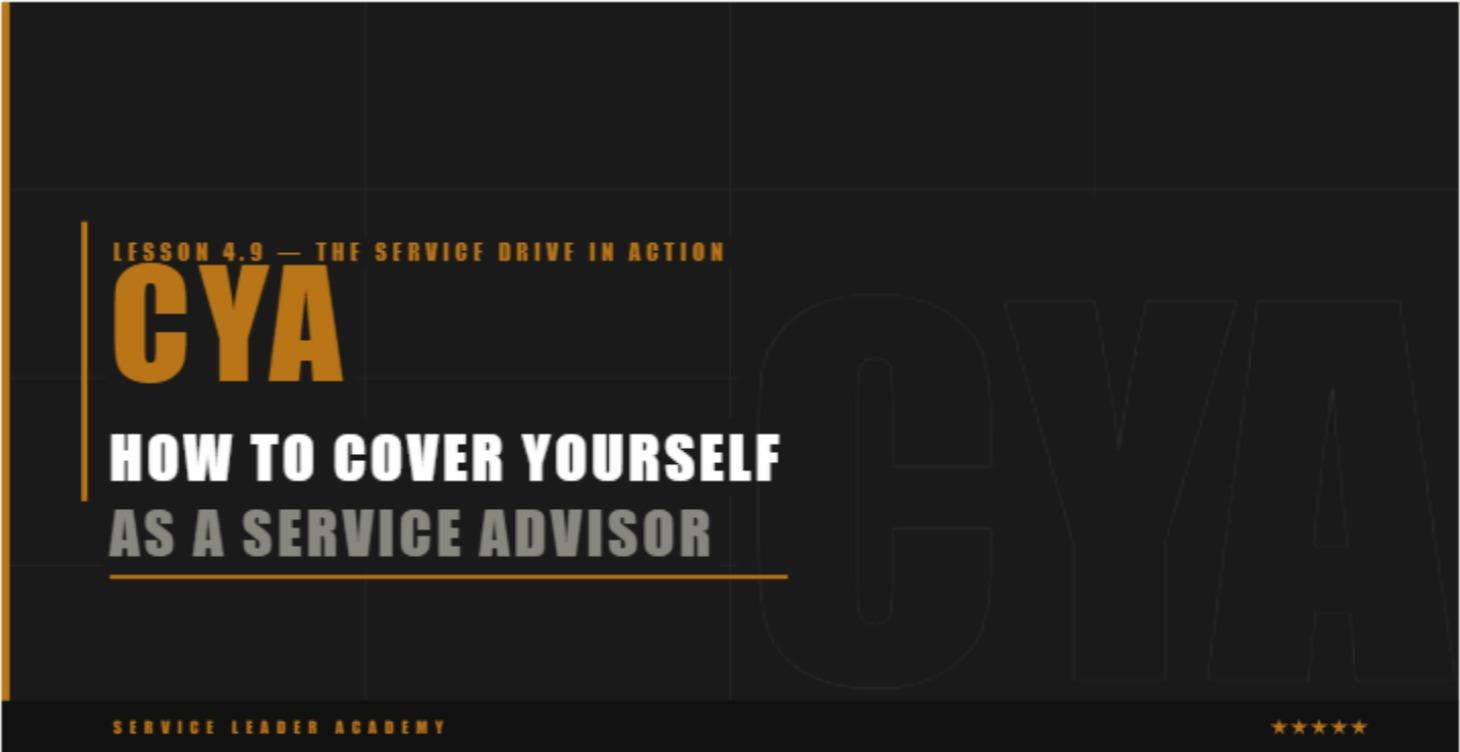 CYA: How to Cover Yourself as a Service Advisor