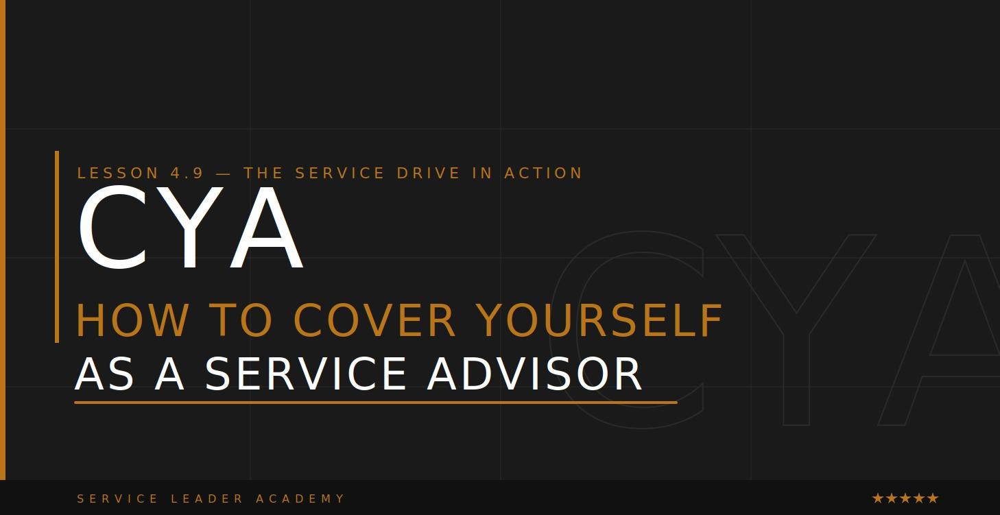 CYA: How to Cover Yourself as a Service Advisor