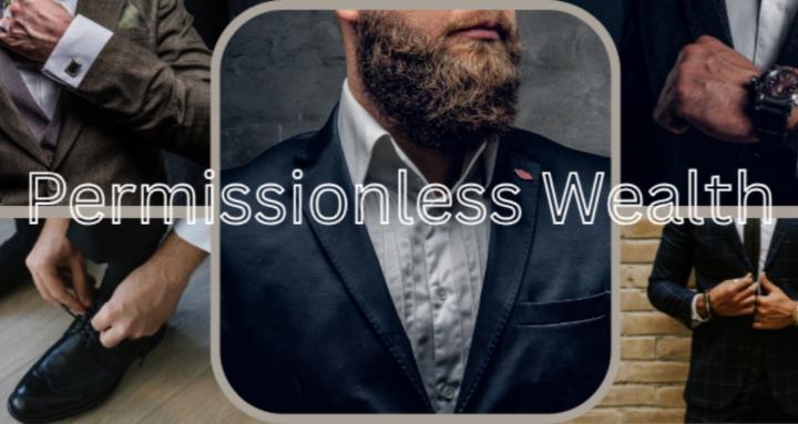 Permissionless Wealth