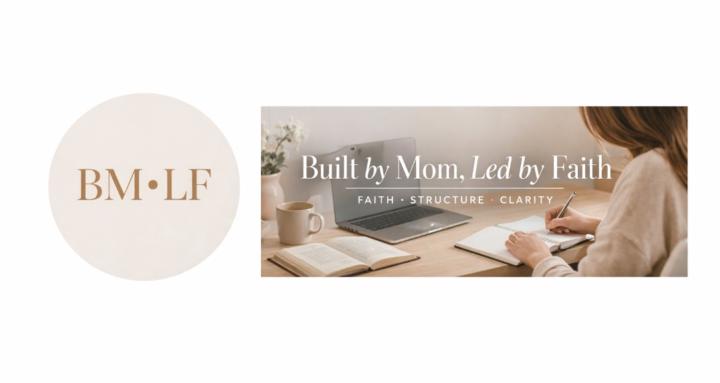 Built by Mom Led by Faith