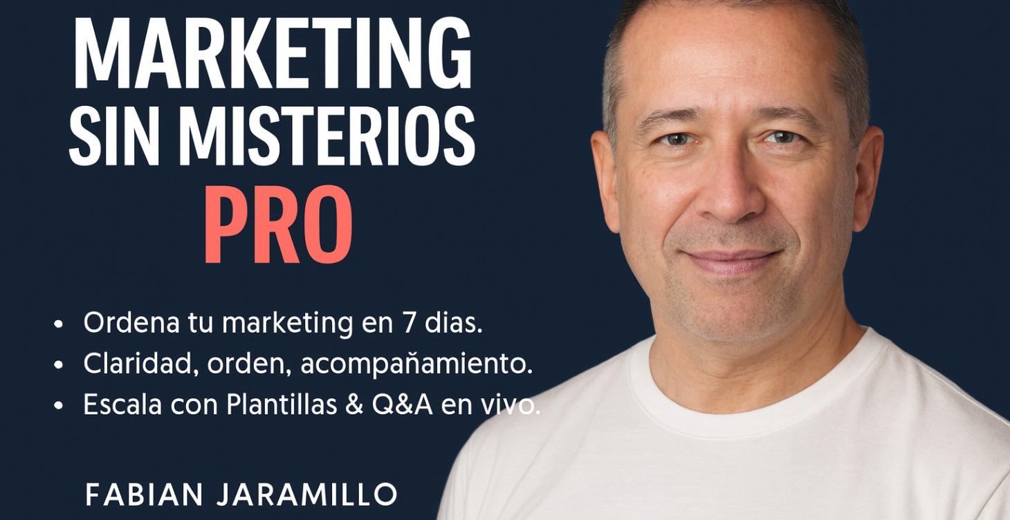 Primeros Pasos: Ordena tu Marketing en 7 Días
