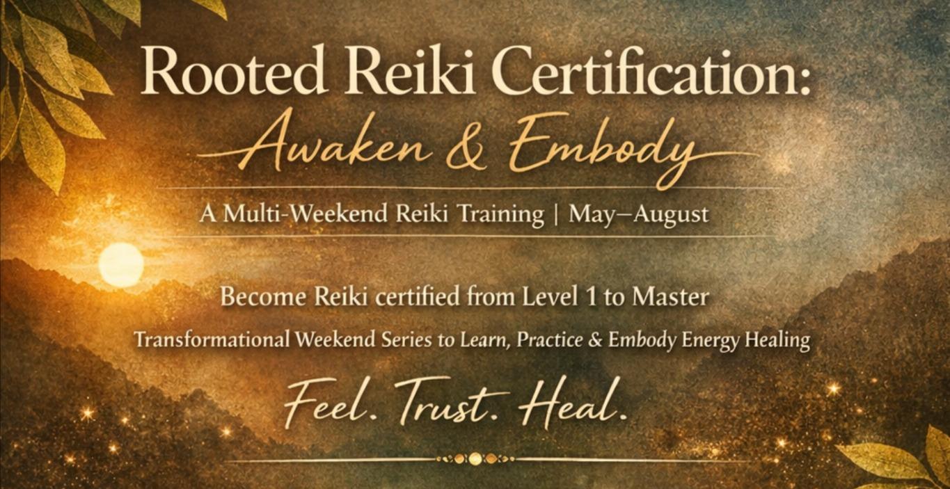 Rooted Reiki: Awaken & Embody Master Certificate