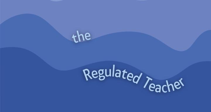 The Regulated Teacher