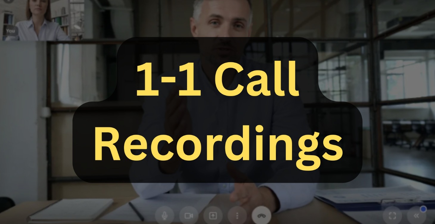1-1 Call Recordings