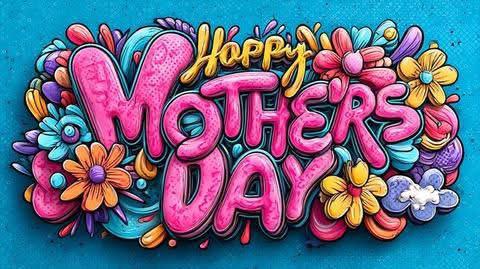 Happy Mother’s Day xoxox 
