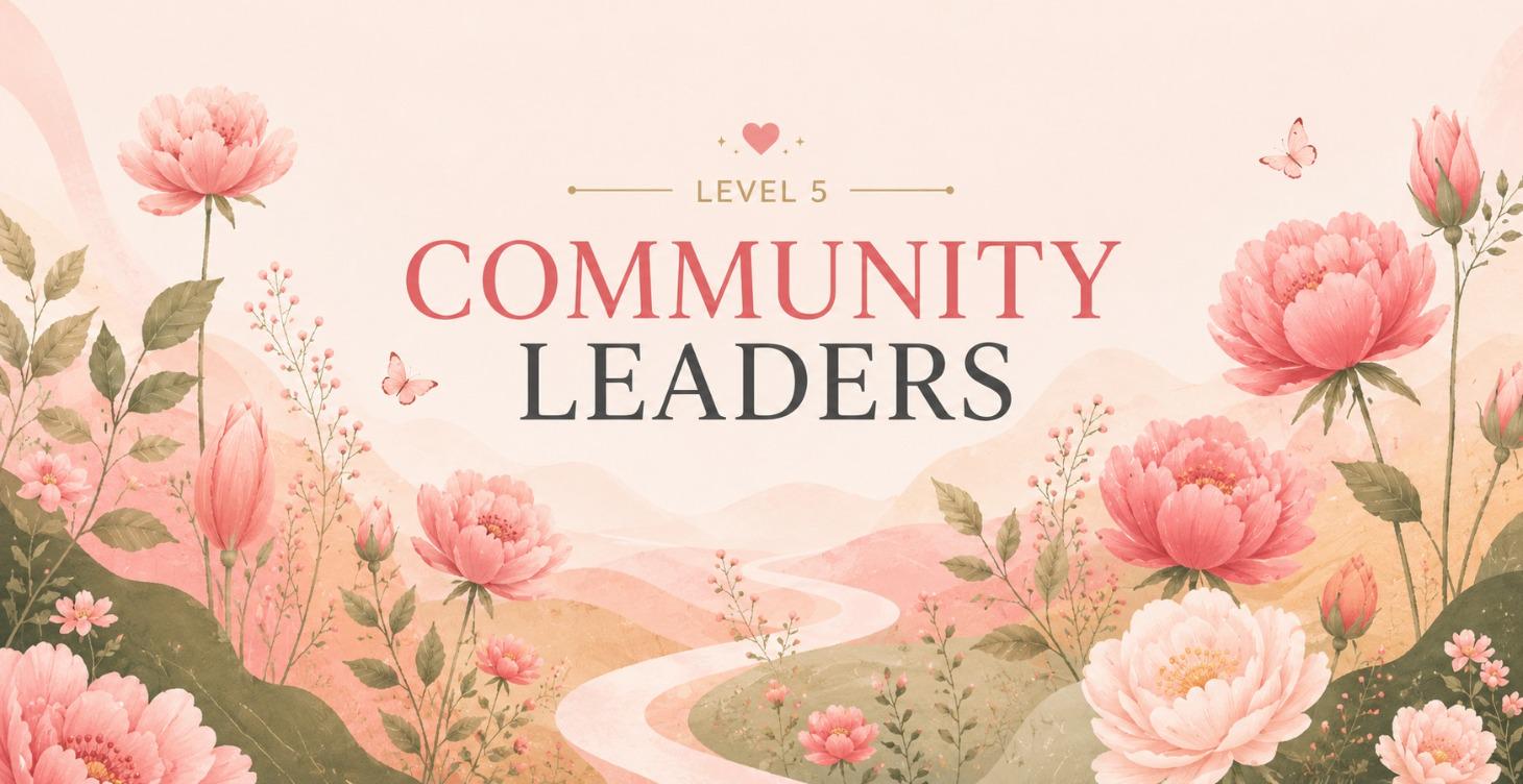 Level 5 — Community Leaders