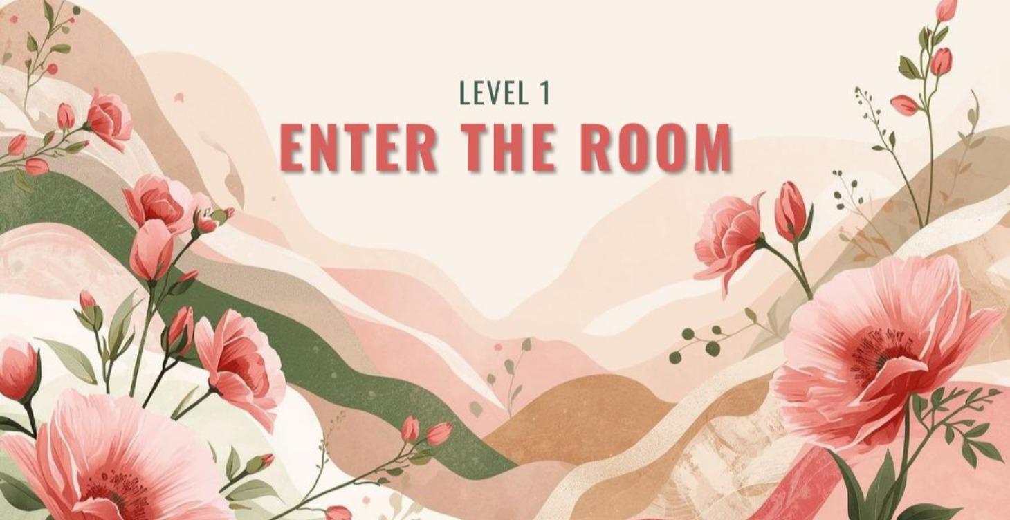 LEVEL 1 — Enter the Room