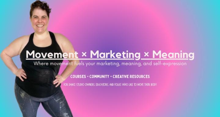 Movement x Marketing x Meaning