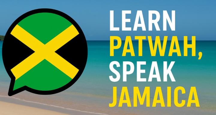 LEARN THE LANGUAGE OF JAMAICA