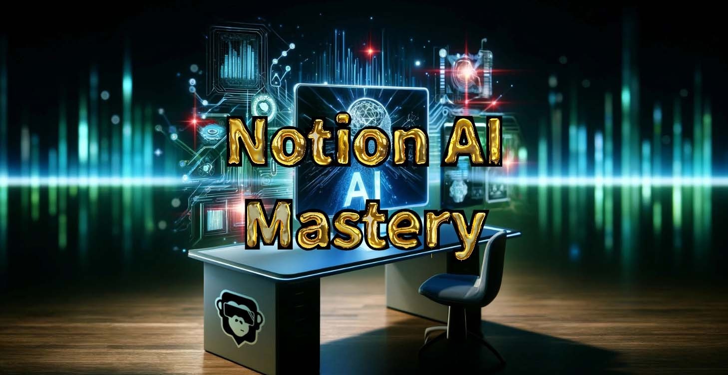 Notion AI Mastery