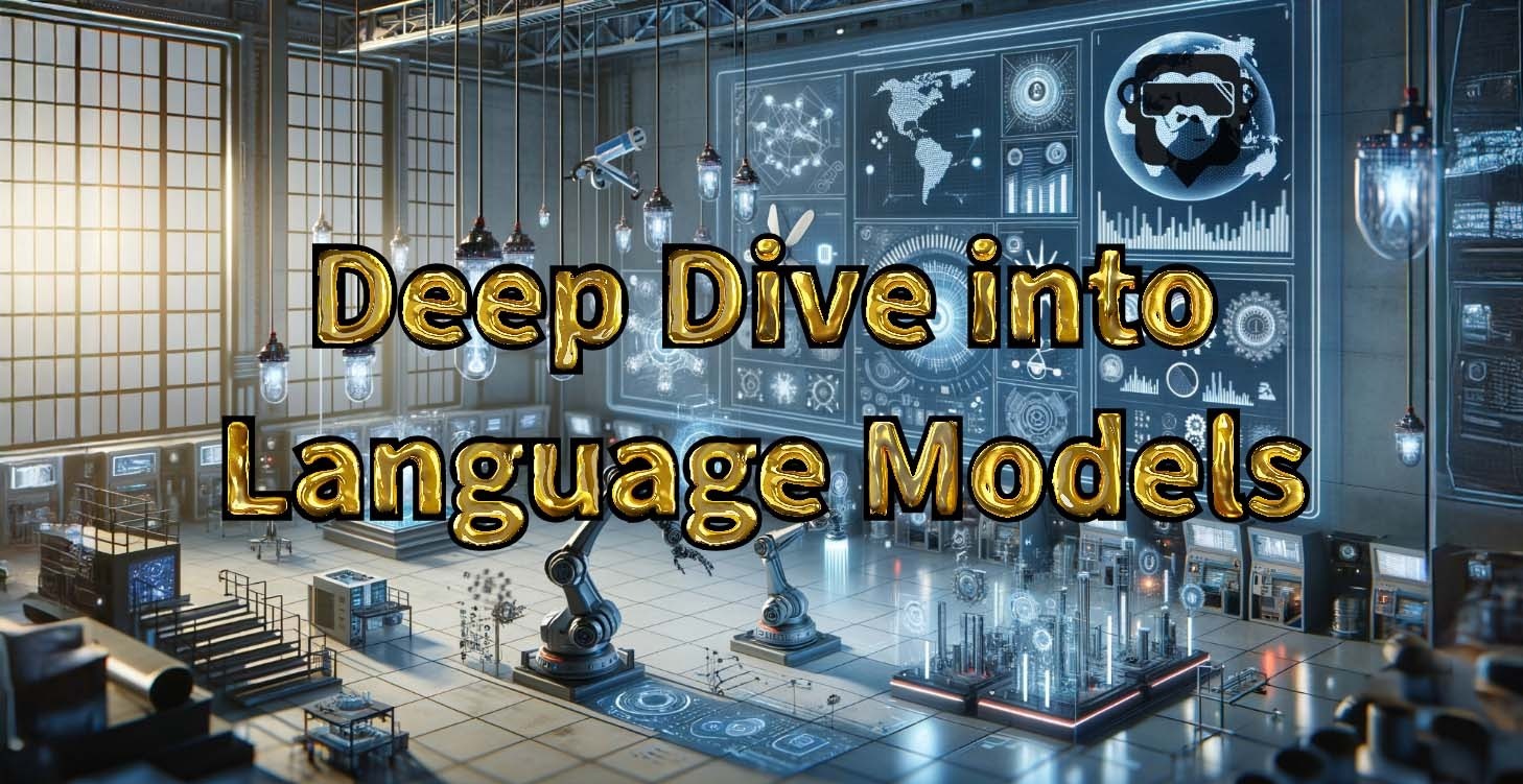 Deep Dive into Language Models