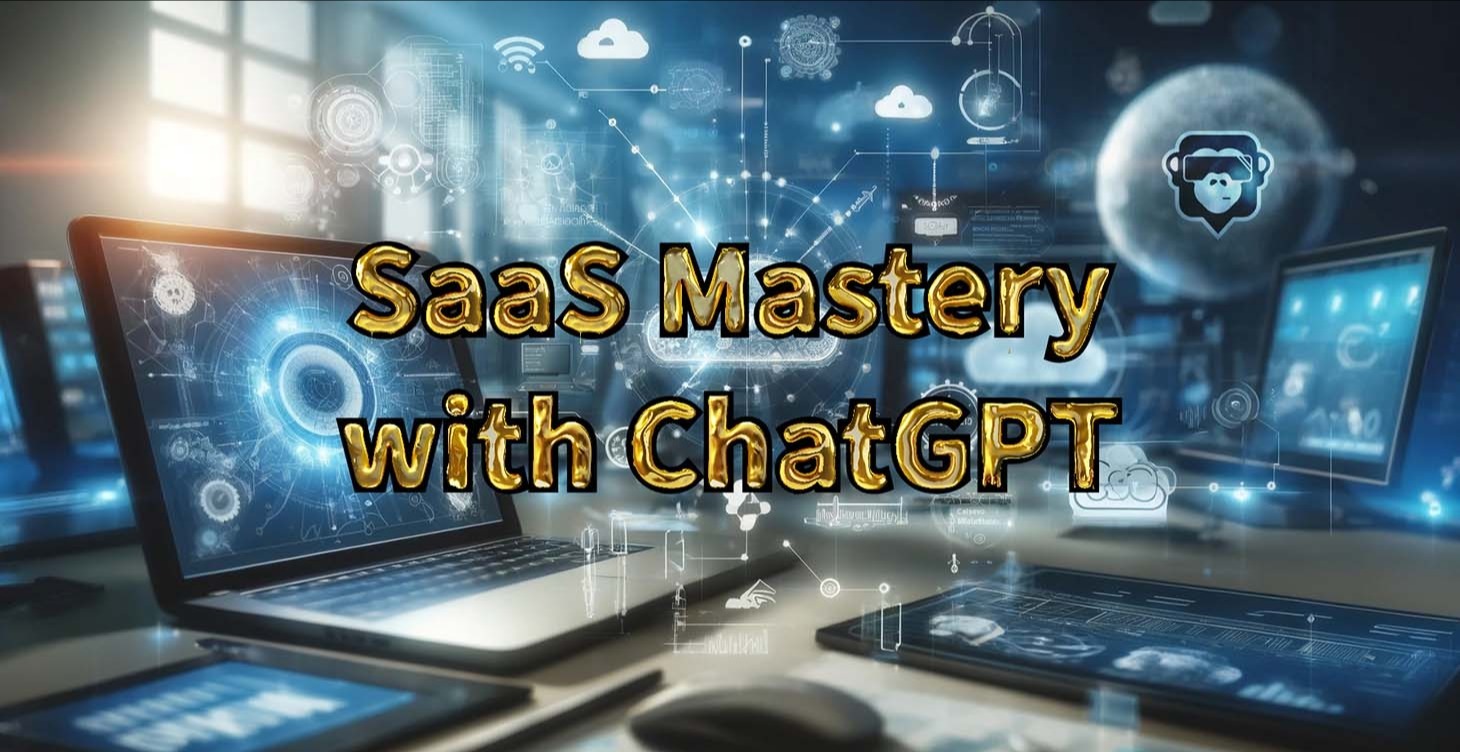 SaaS Mastery with ChatGPT