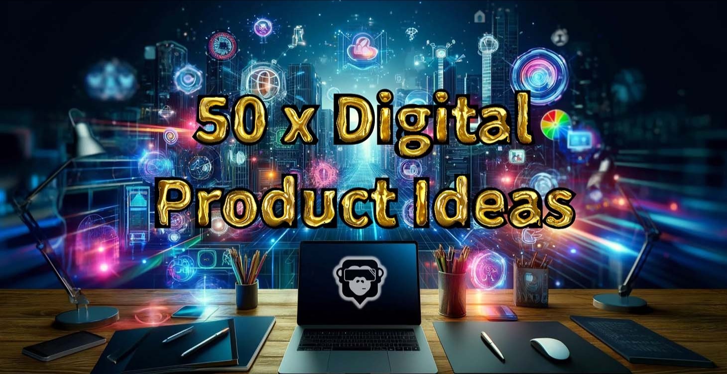 50 x Digital Product Ideas