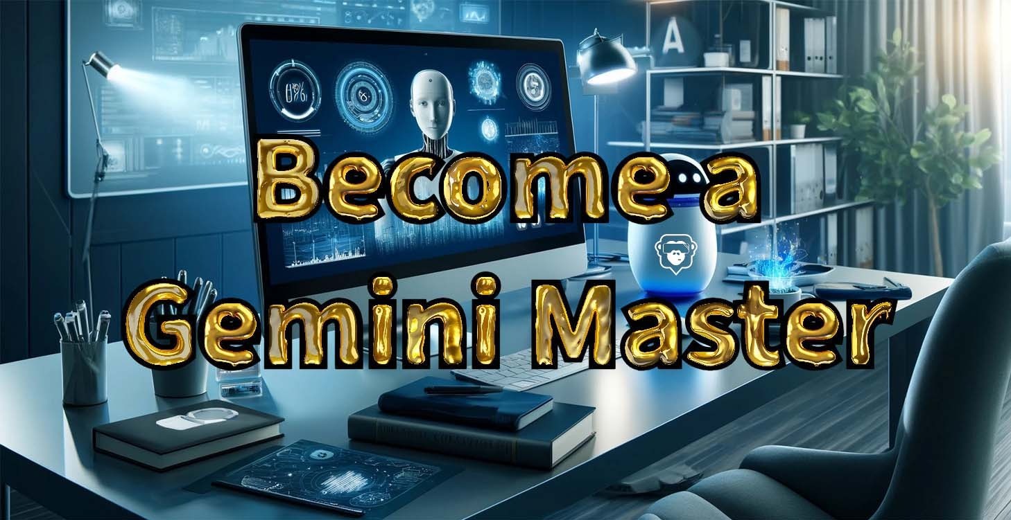 Become a Gemini (Bard) Master