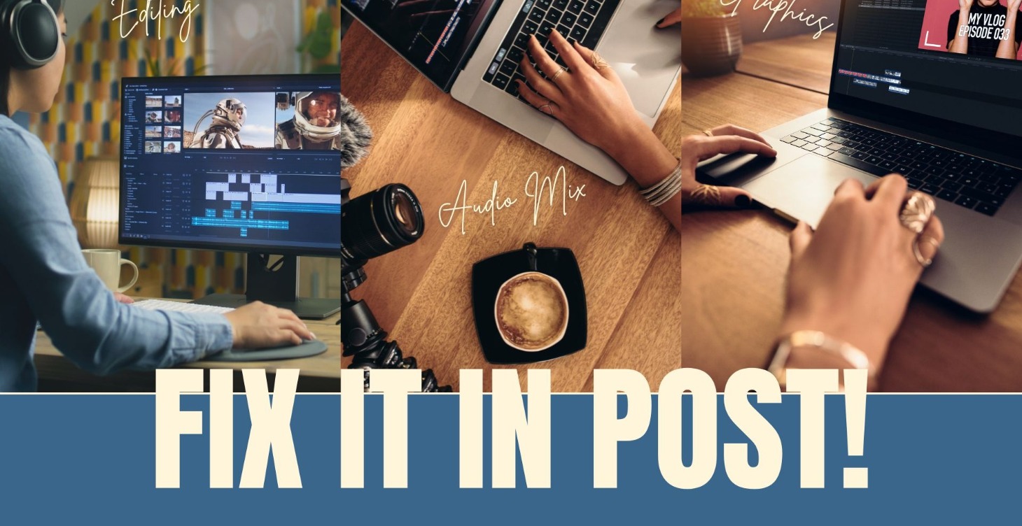 Fix it In Post