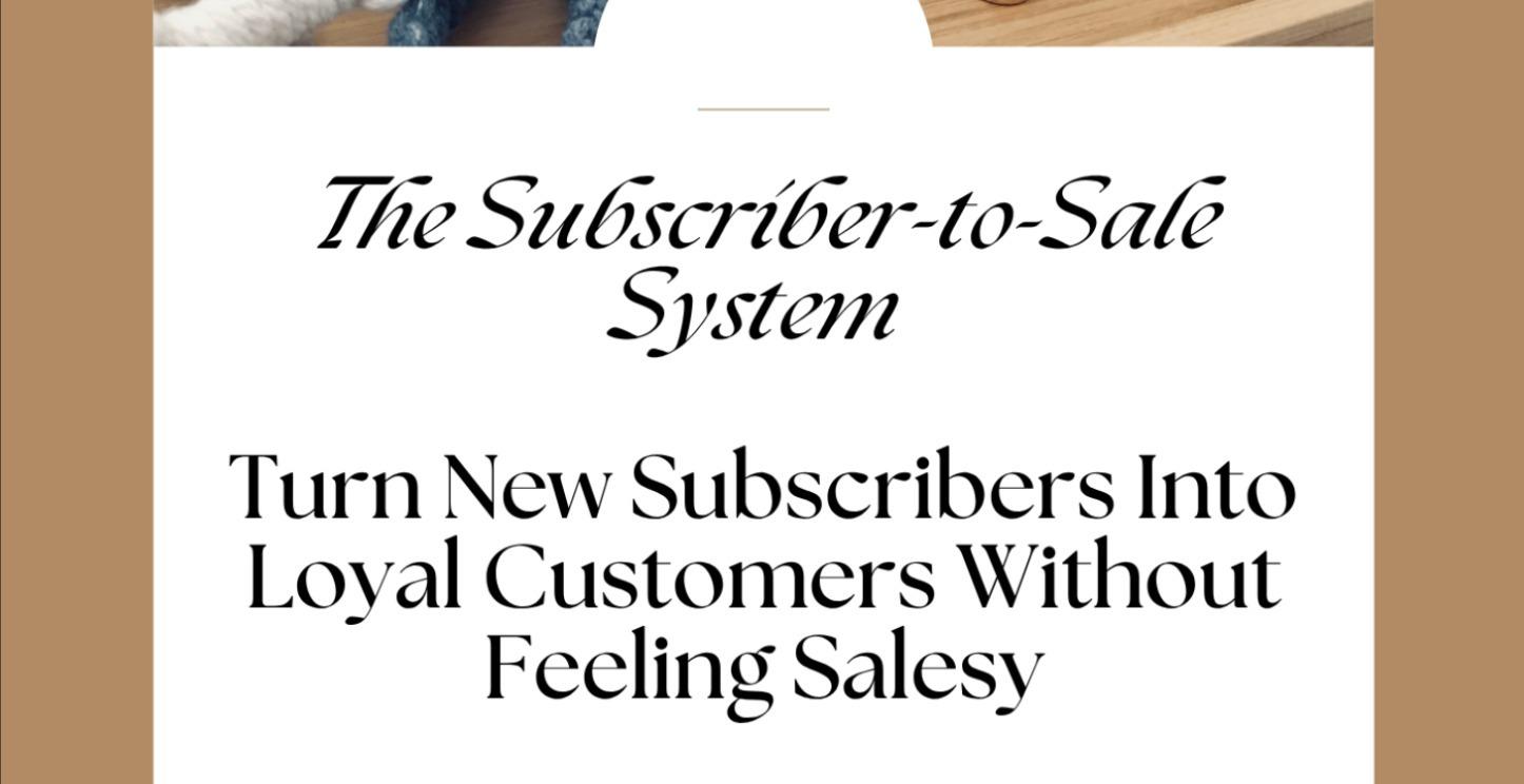 The Subscriber-to-Sales System