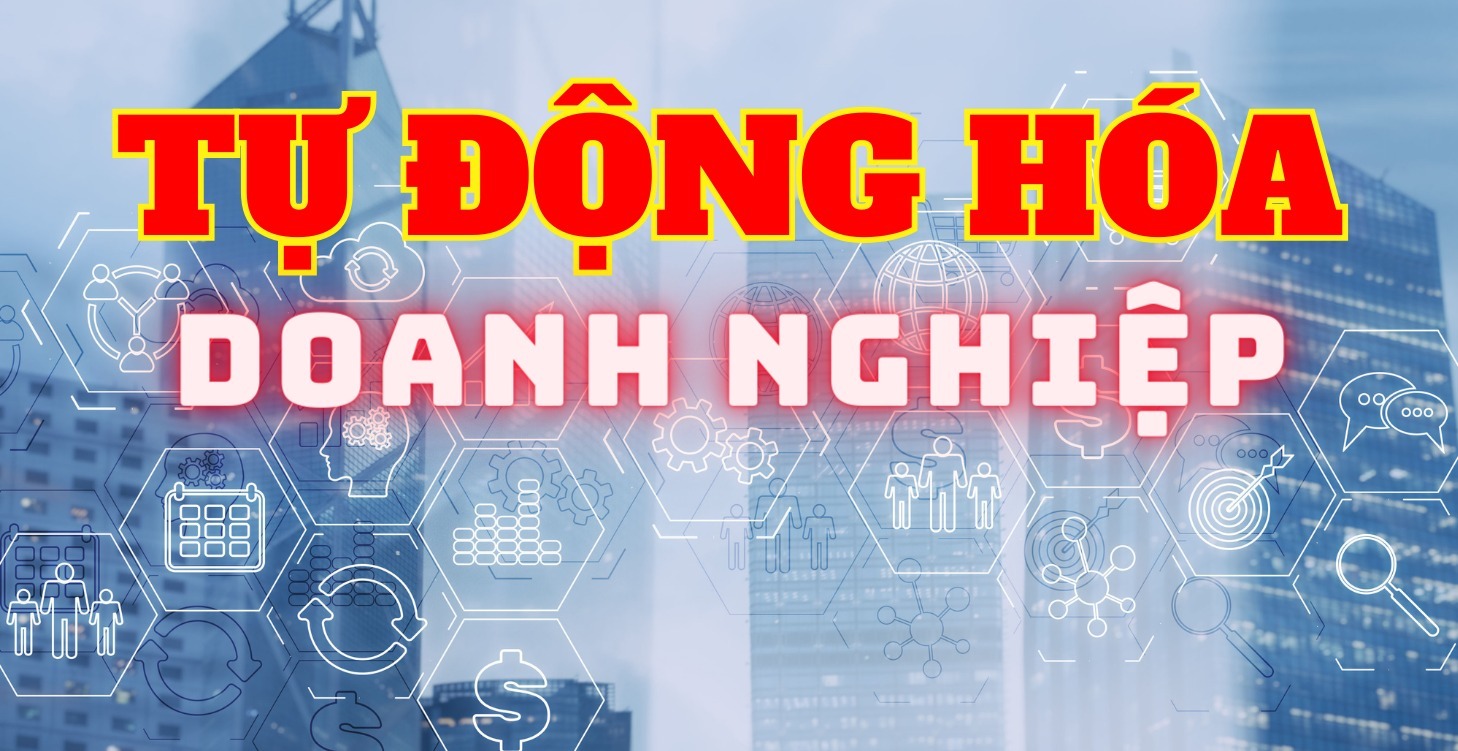 Tự Động Hóa Doanh Nghiệp