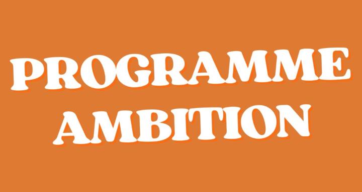 LE PROGRAMME AMBITION