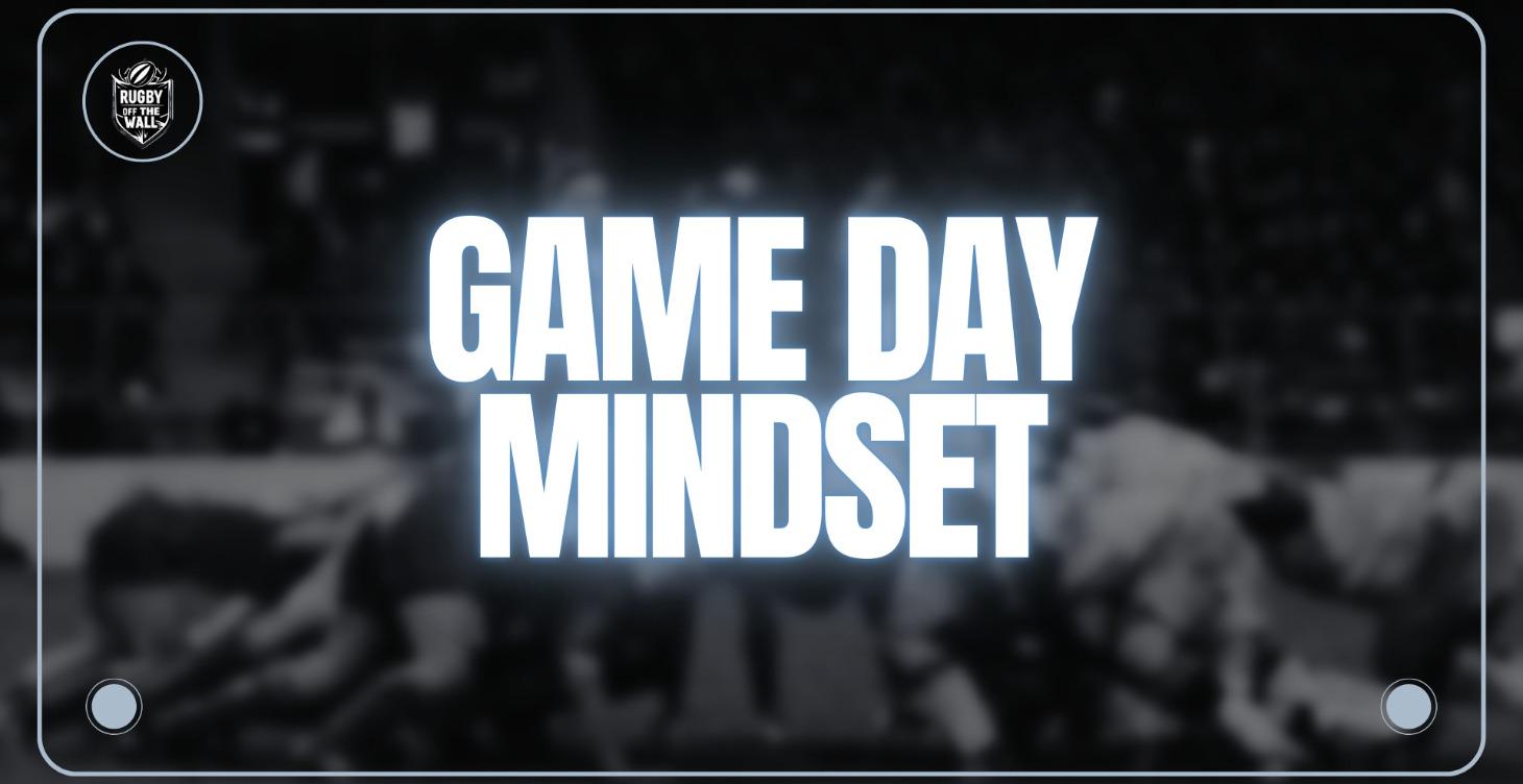 Game-Day Mindset