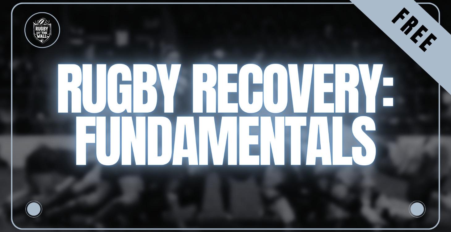 Rugby Recovery Fundamentals