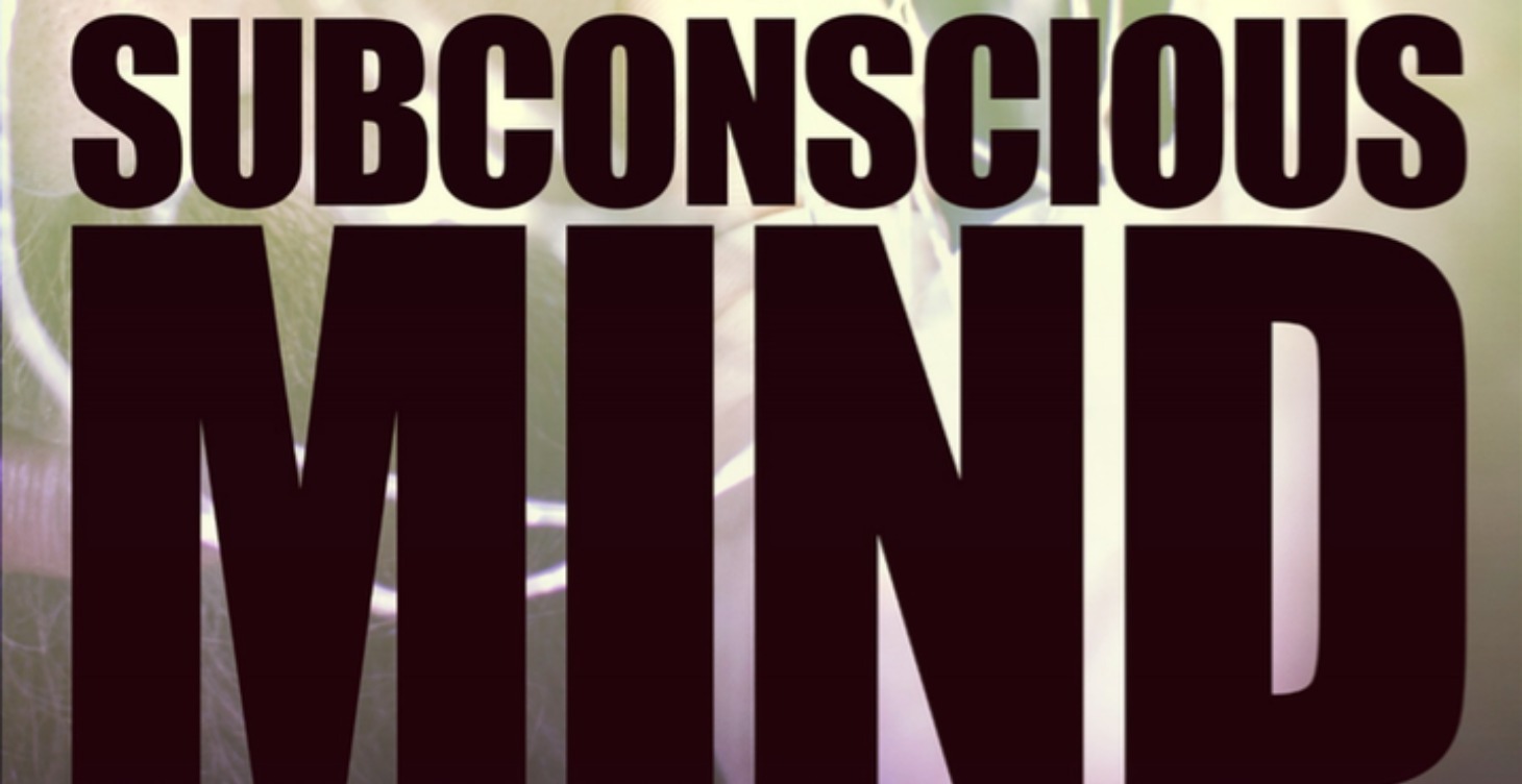 The Power of the Subconscious Mind