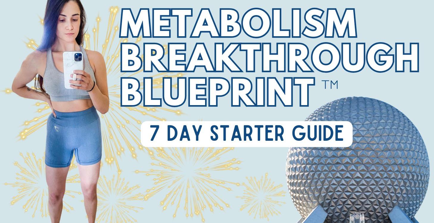 Metabolism 7 Day Starter Guide