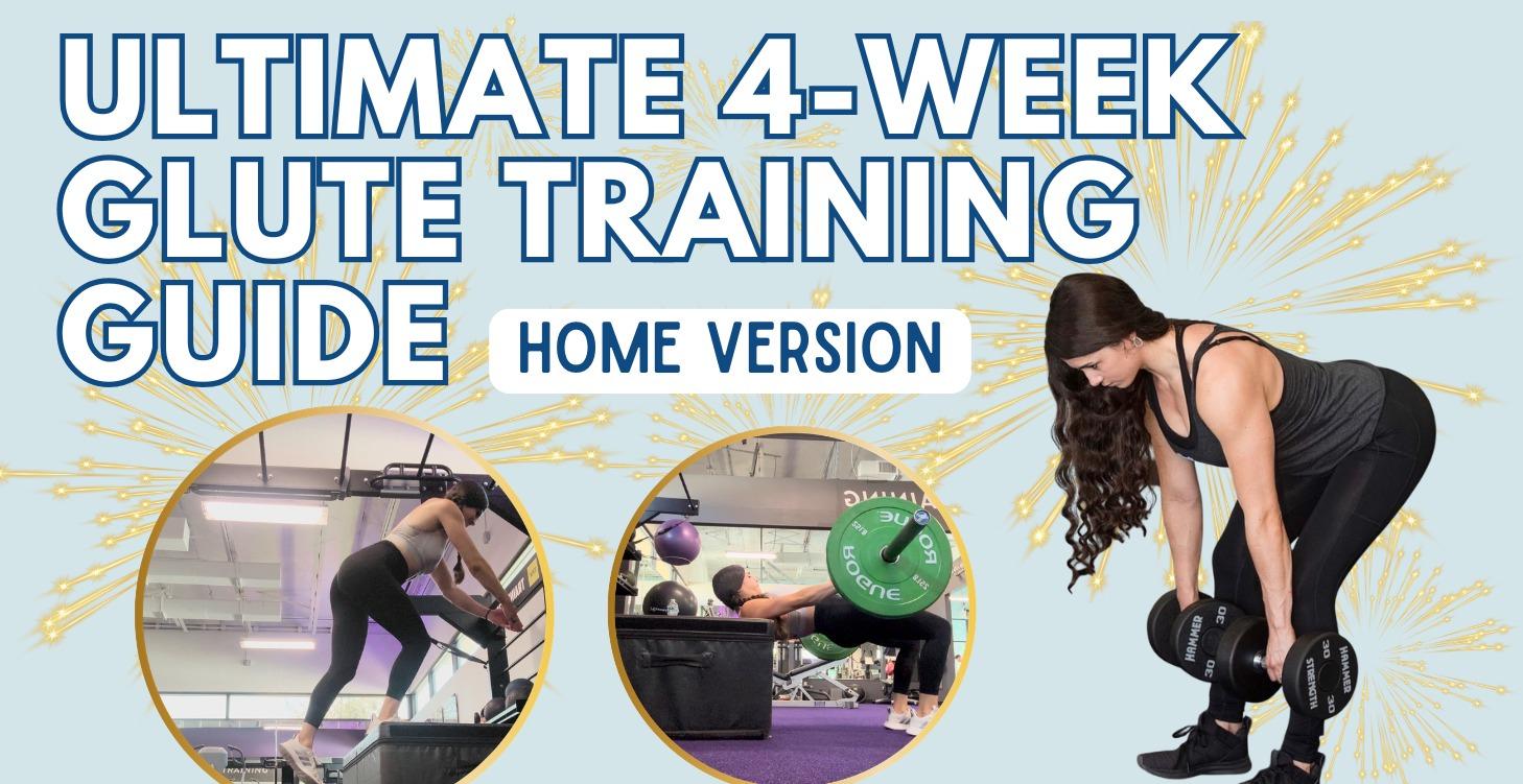 4 Week Glute Training Guide (Home Version)