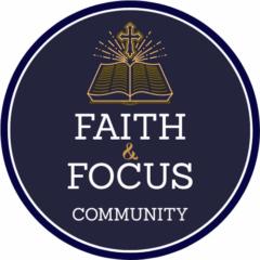 Your Faith and Focus Community