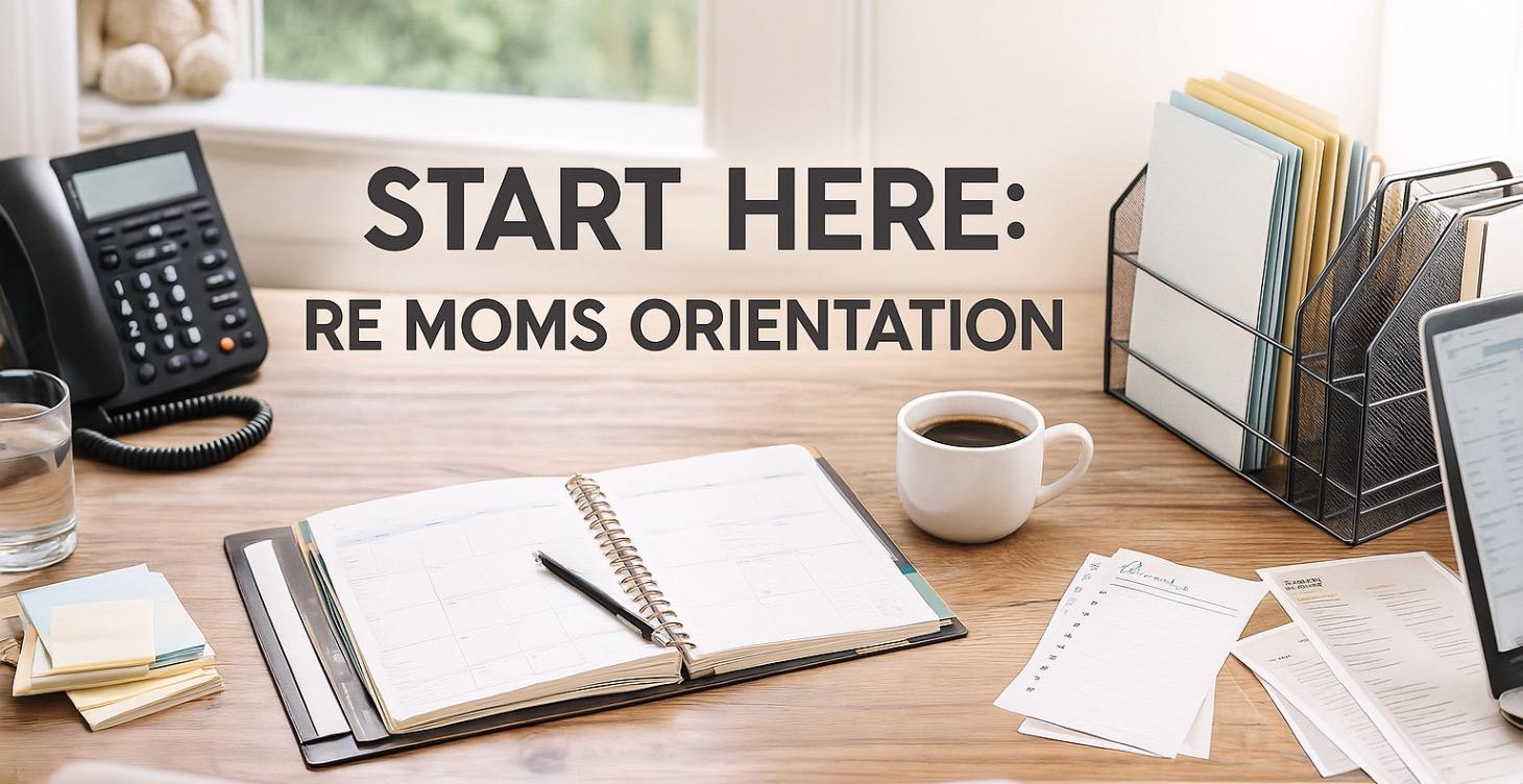Start Here: RE Moms Orientation