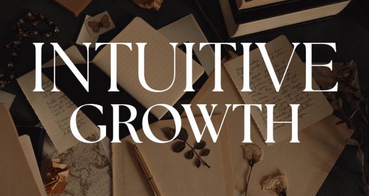 Intuitive Growth