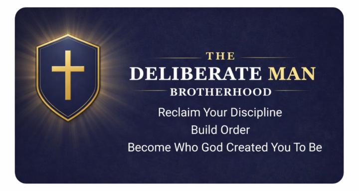 The Deliberate Man Brotherhood