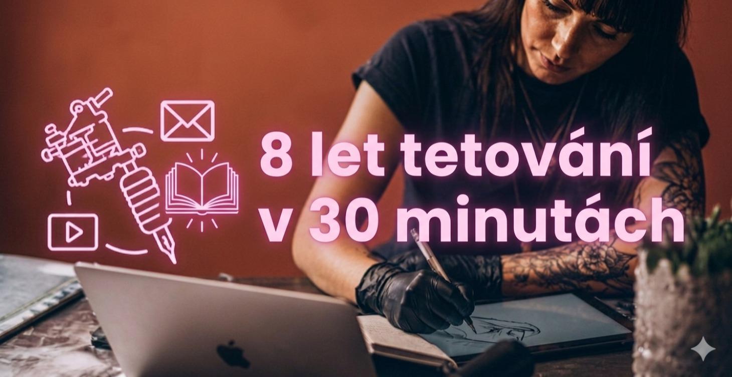 8 let praxe ve 30 minutách