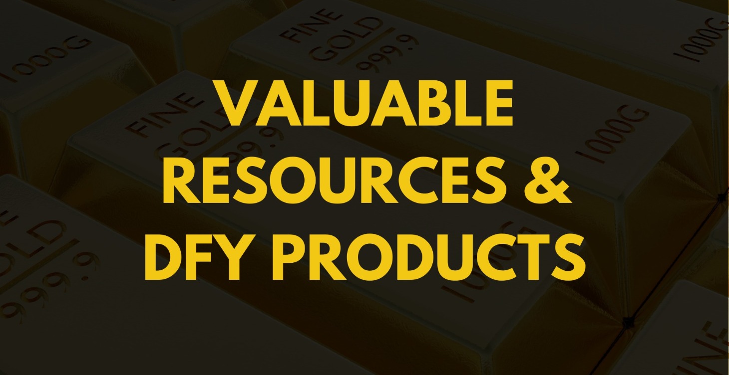 Valuable RESOURCES