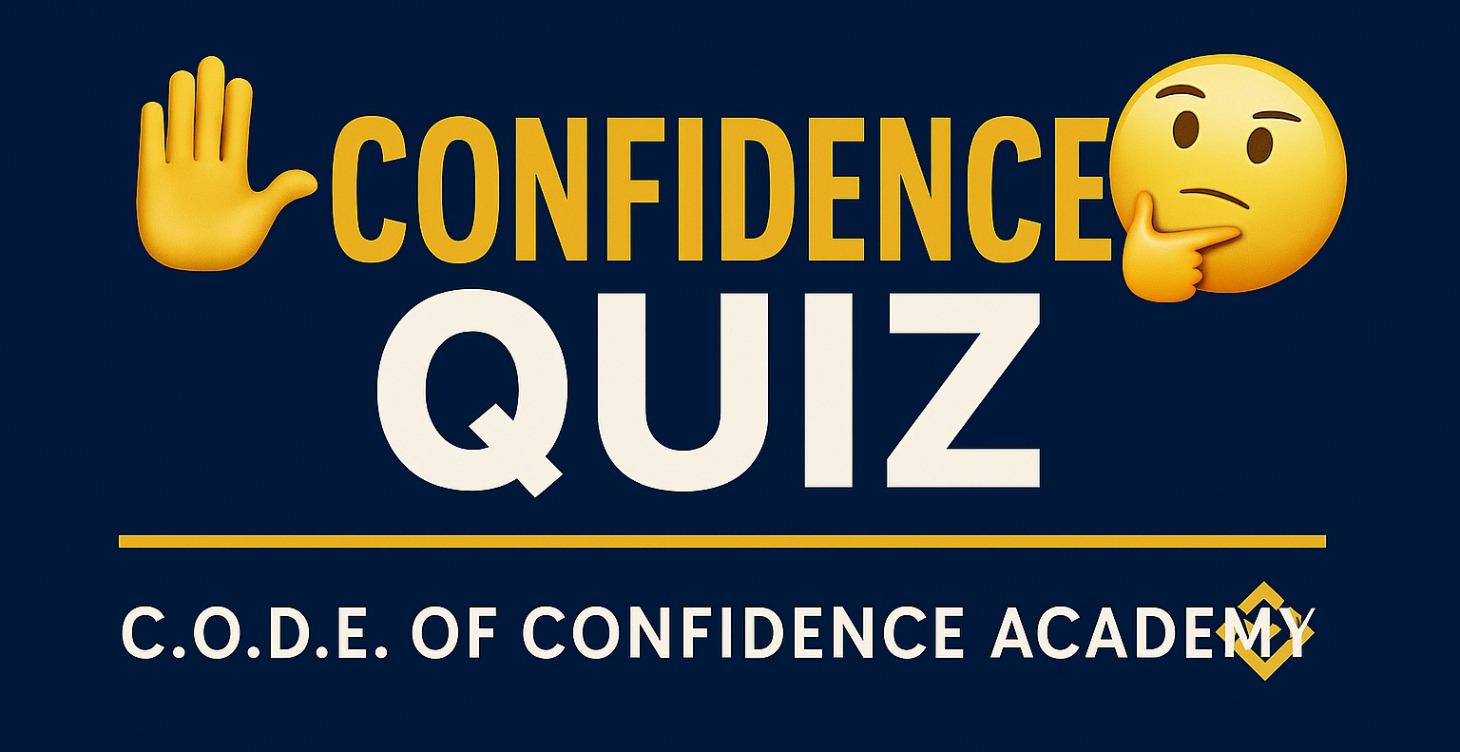 Boost your Confidence Take the Quiz !!