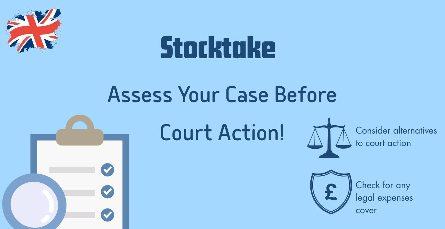 Stocktake - Assess Your Case Before Court Action!