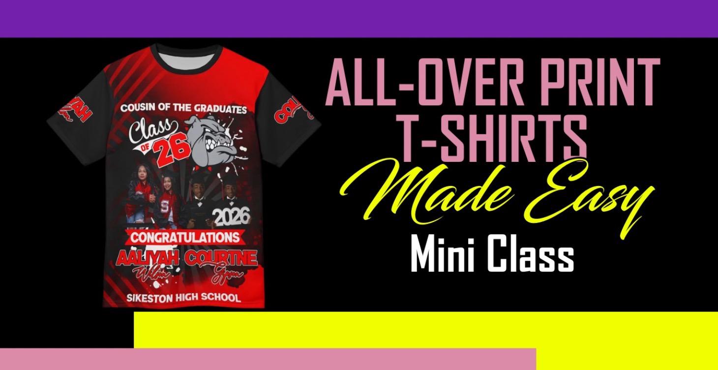 All-Over Print T-Shirts Made Easy Mini Class