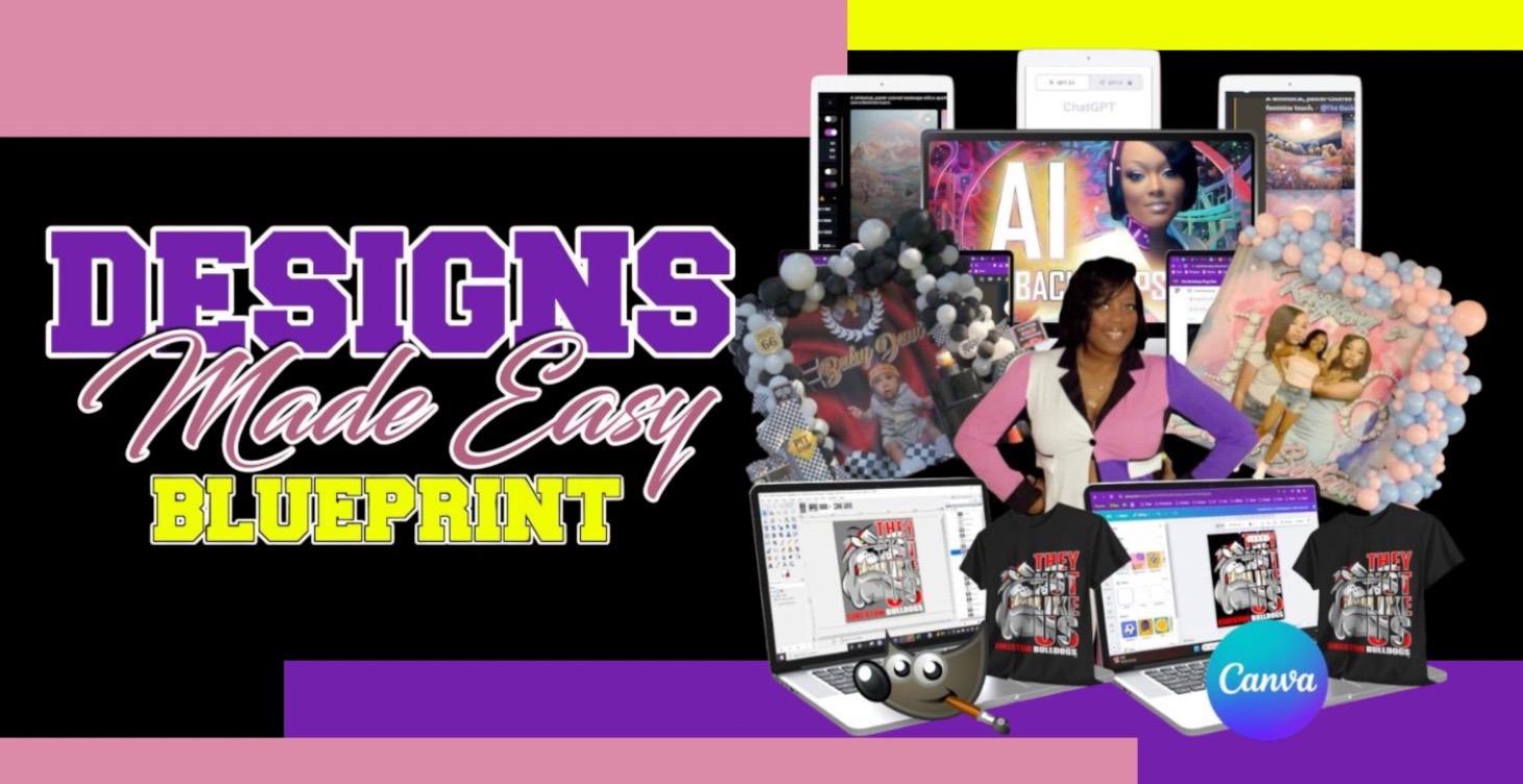 Designs Made Easy Blueprint