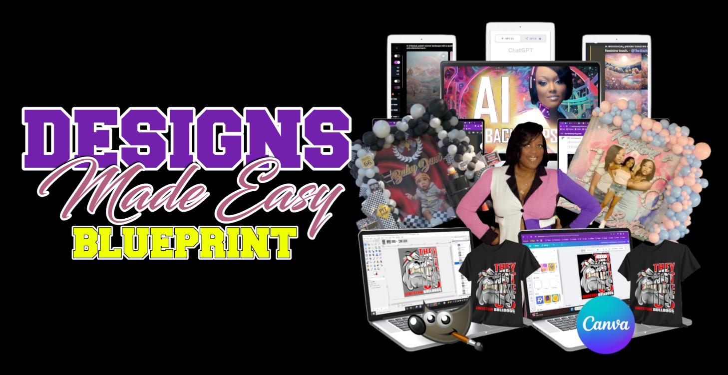 Designs Made Easy Blueprint