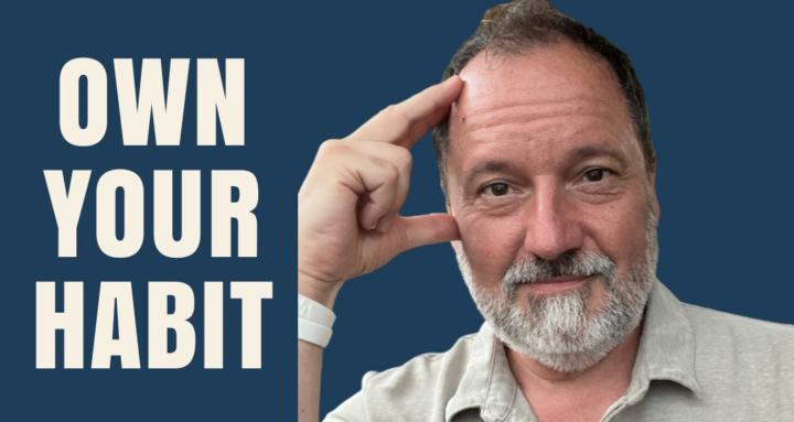Own Your Habit