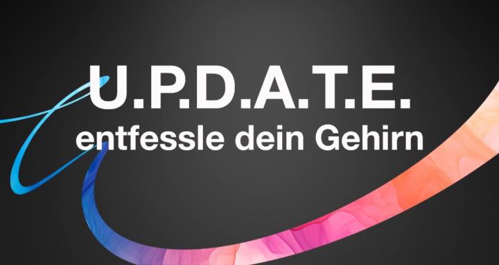 U.P.D.A.T.E. entfessle dein 🧠