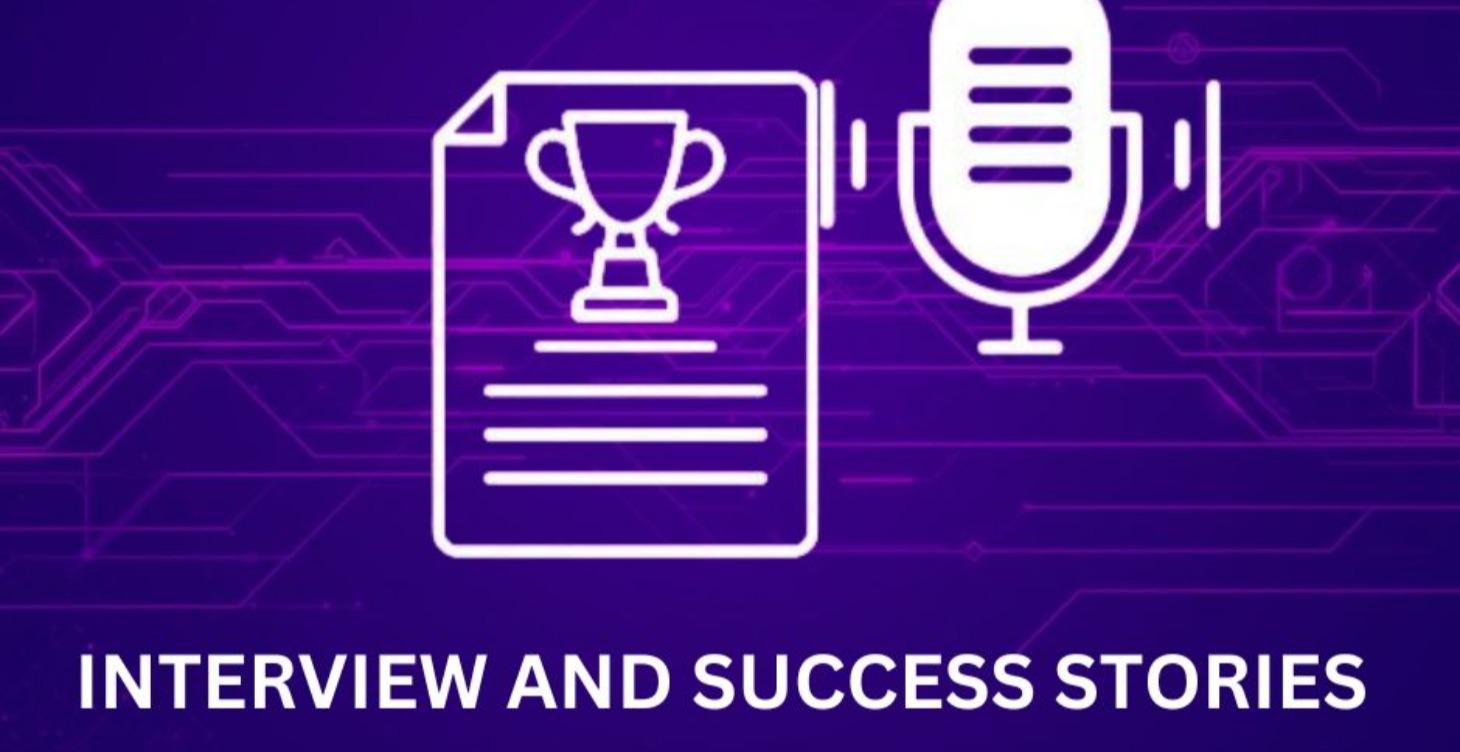 Interviews & Sucess Stories