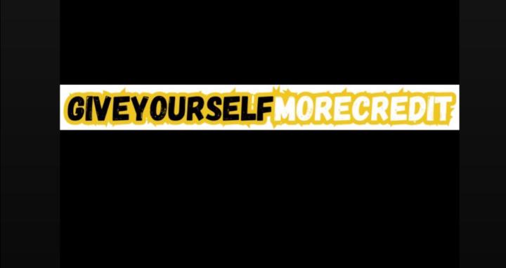 Give Yourself More Credit
