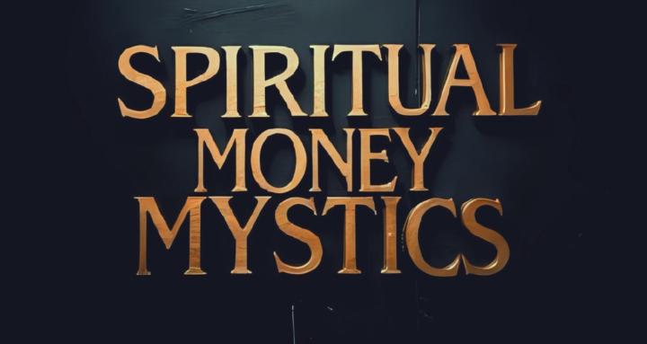 Spiritual Money Mystics