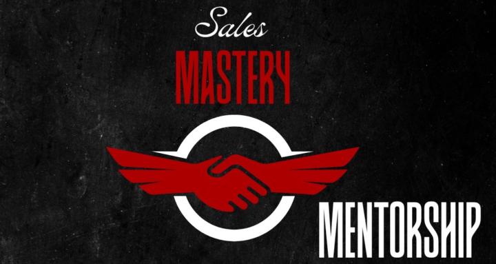 Sales Mastery Mentorship