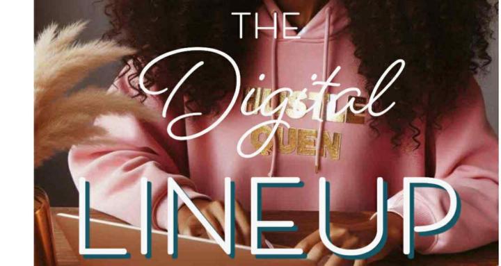 The Digital Lineup