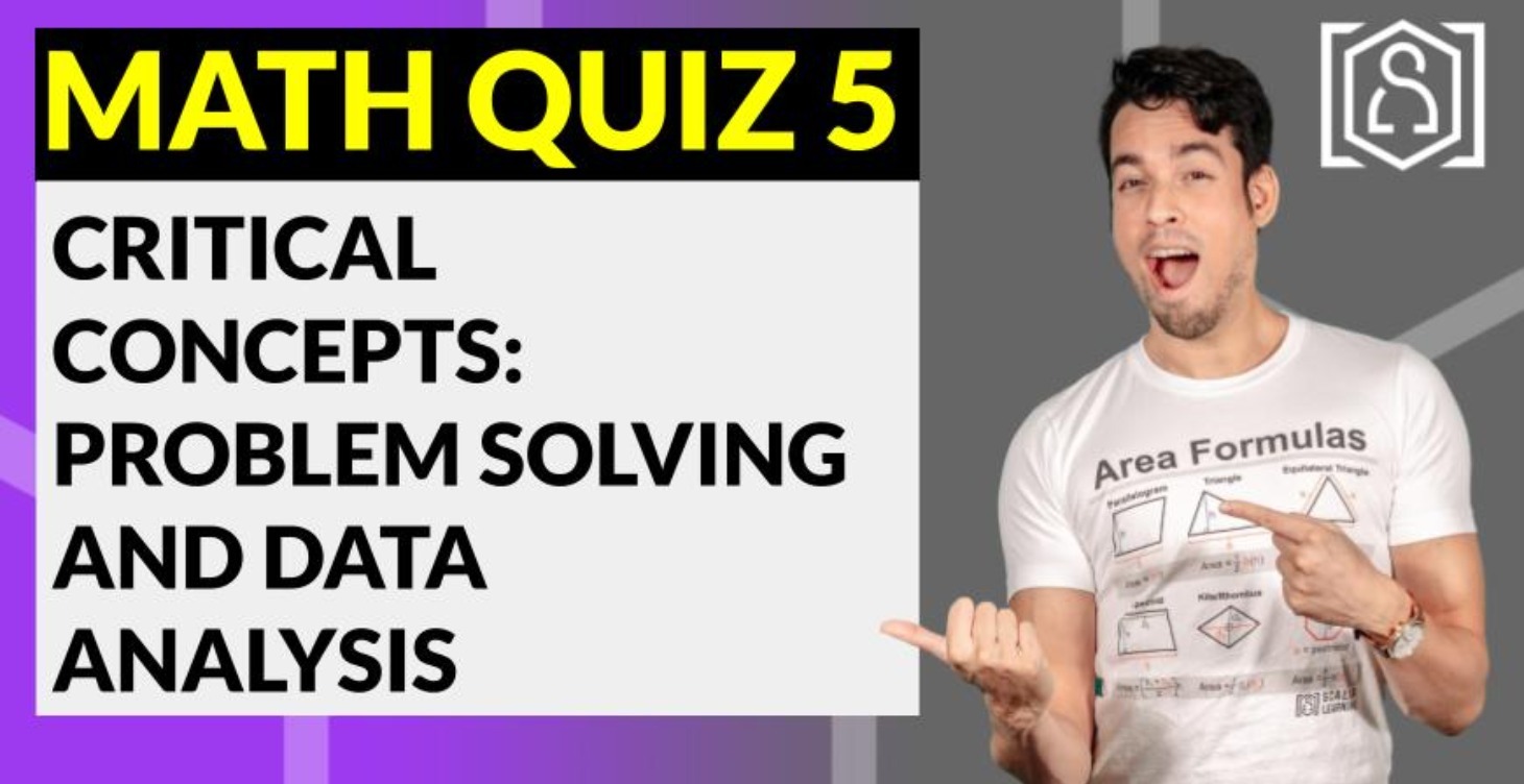 Math Quiz 5: PROBLEM SOLVING AND DATA ANALYSIS