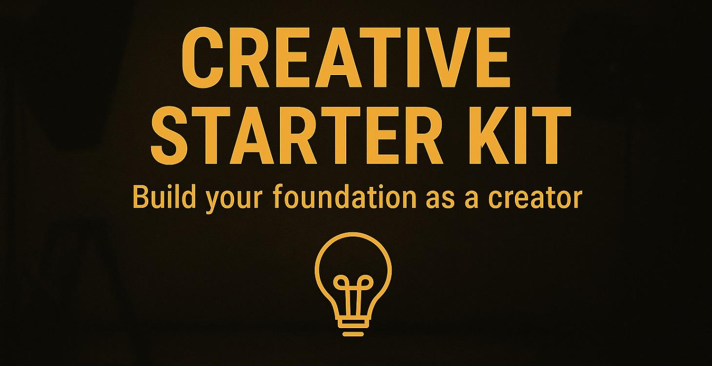 Creative Starter Kit: Build Your Foundation