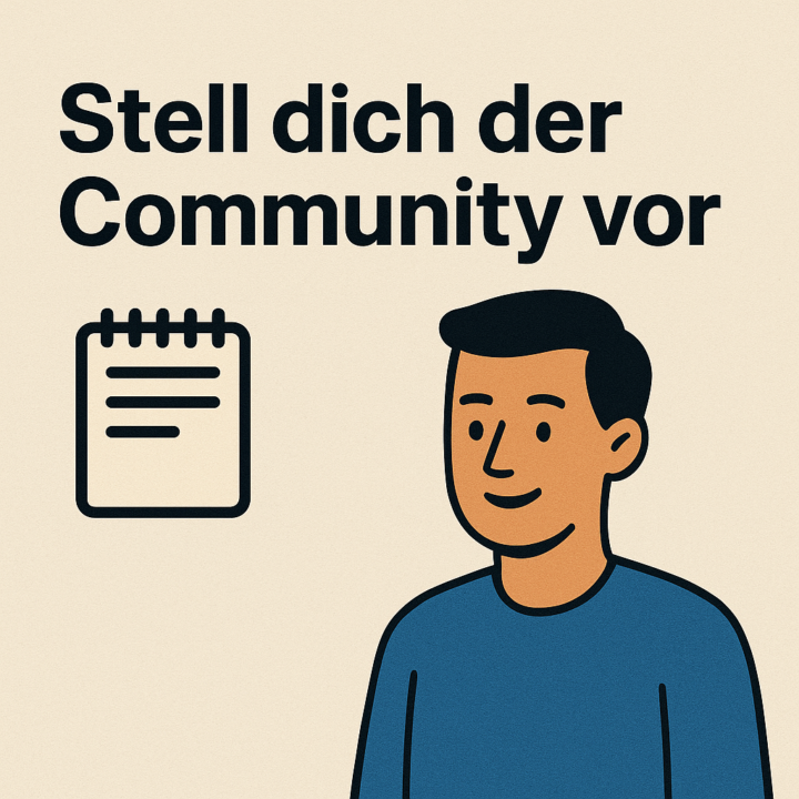 Stell dich der Community vor (April-Mai 2025)
