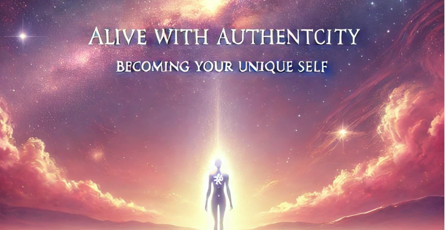 Alive With Authenticity