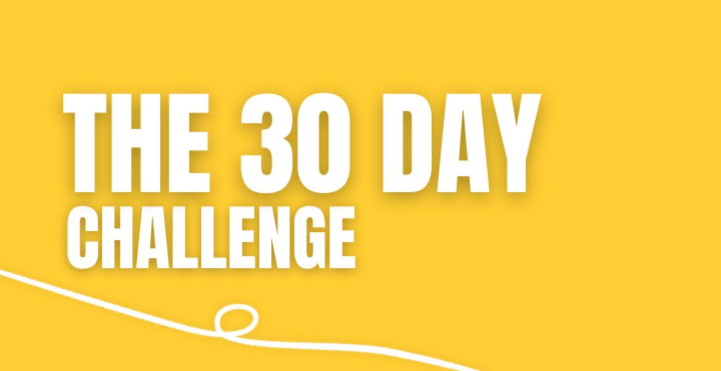 The 30 Day Challenge